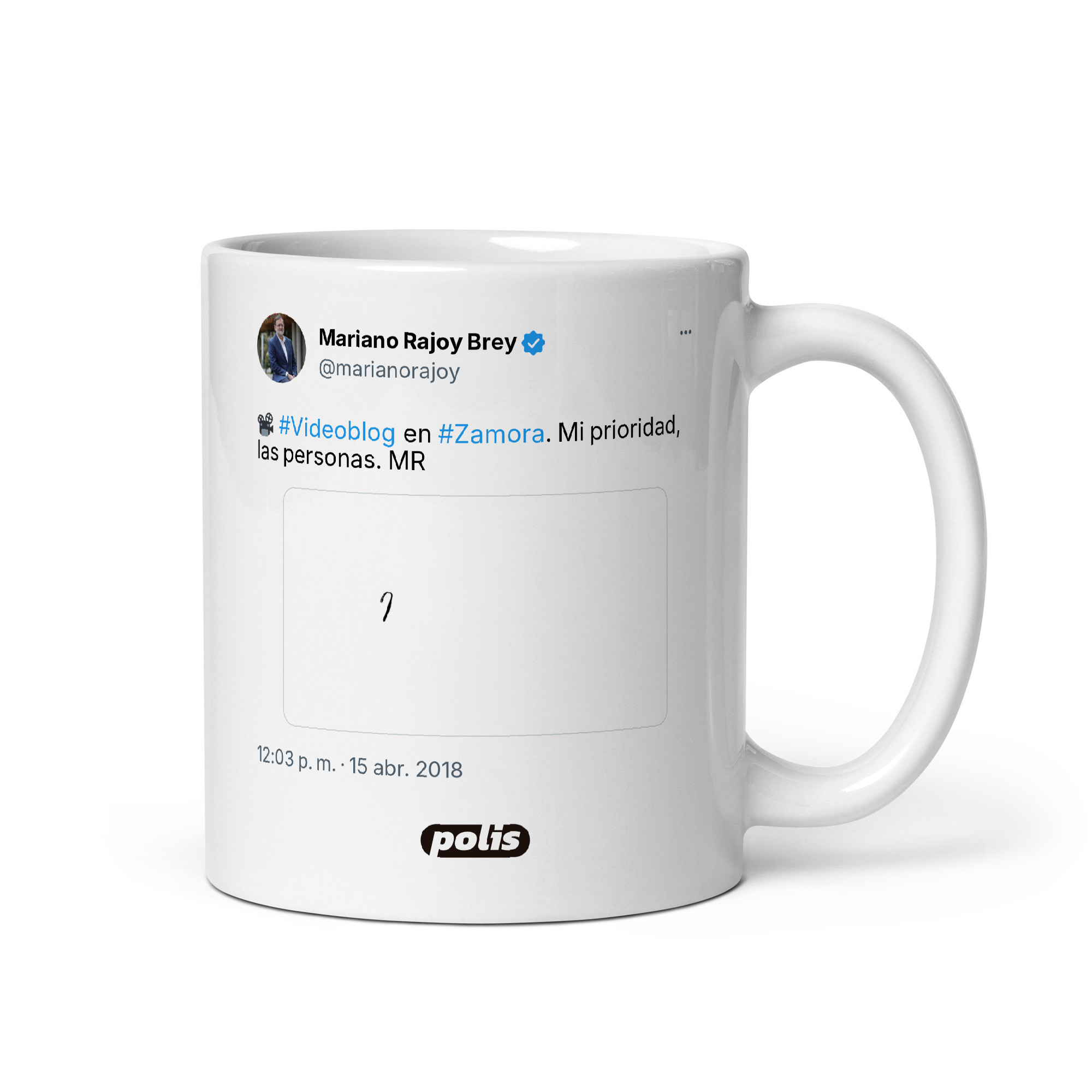 Taza blanca con el tuit de @marianorajoy: «📽 #Videoblog en #Zamora. Mi prioridad, las personas. MR»