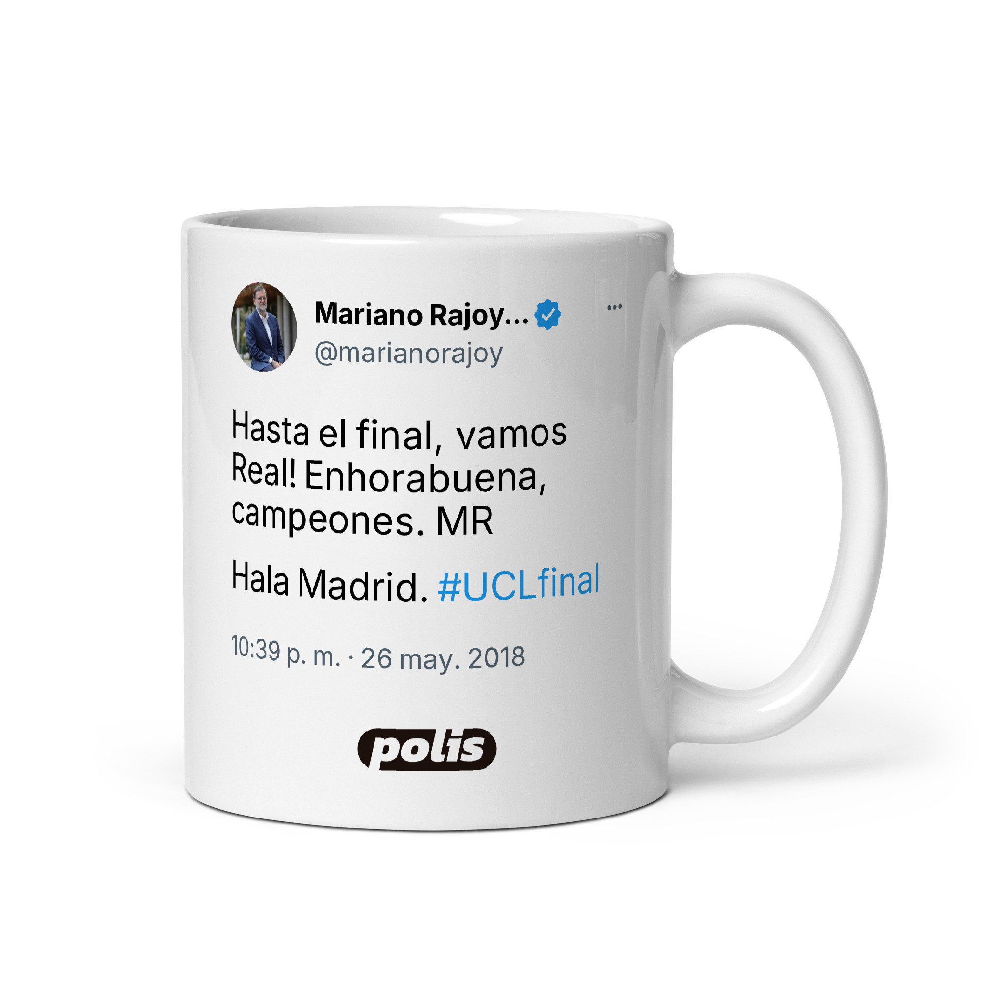 Taza blanca con el tuit de @marianorajoy: «Hasta el final, vamos Real! Enhorabuena, campeones. MR Hala Madrid. #UCLfinal»