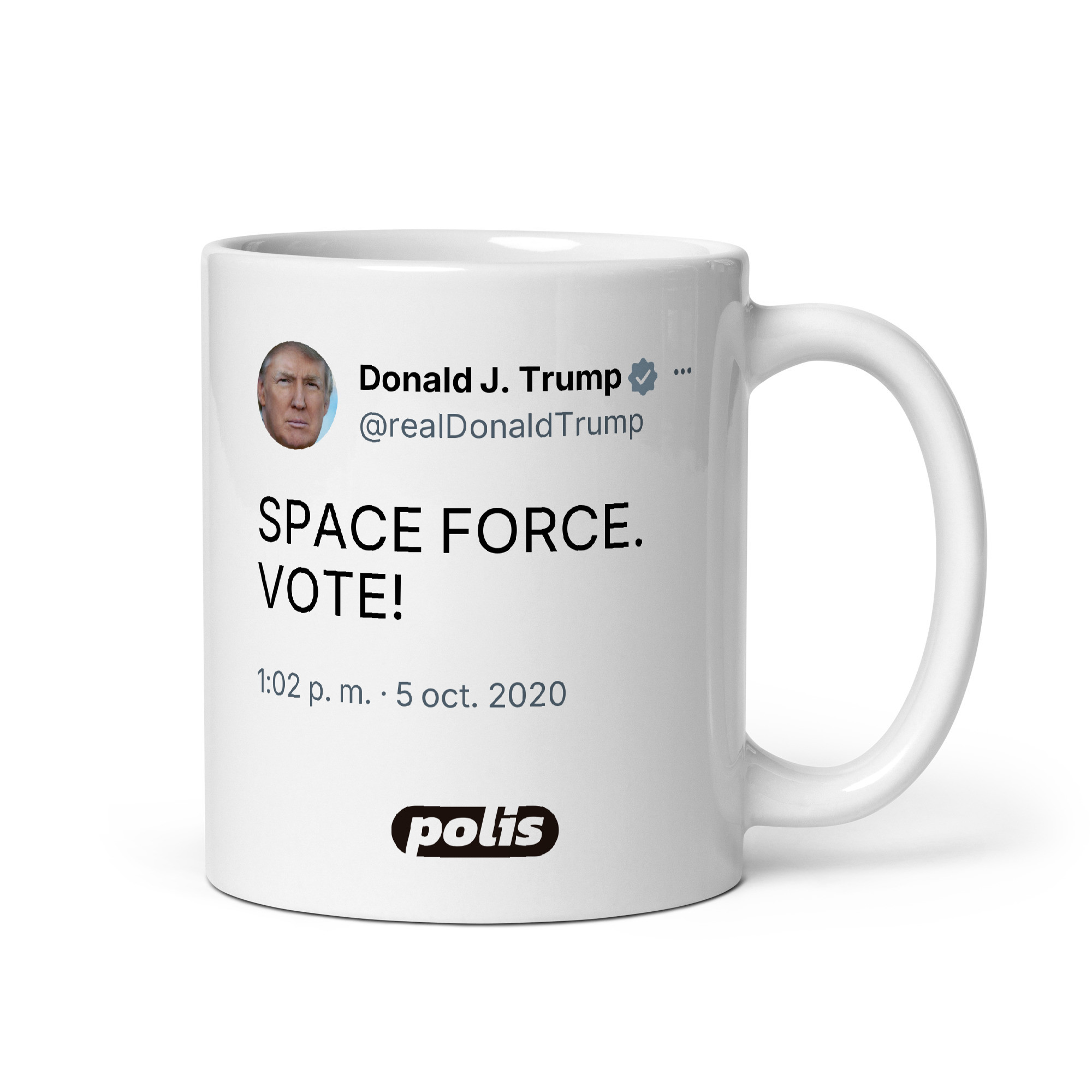 Taza blanca con el tuit de @realDonaldTrump: «SPACE FORCE. VOTE!»