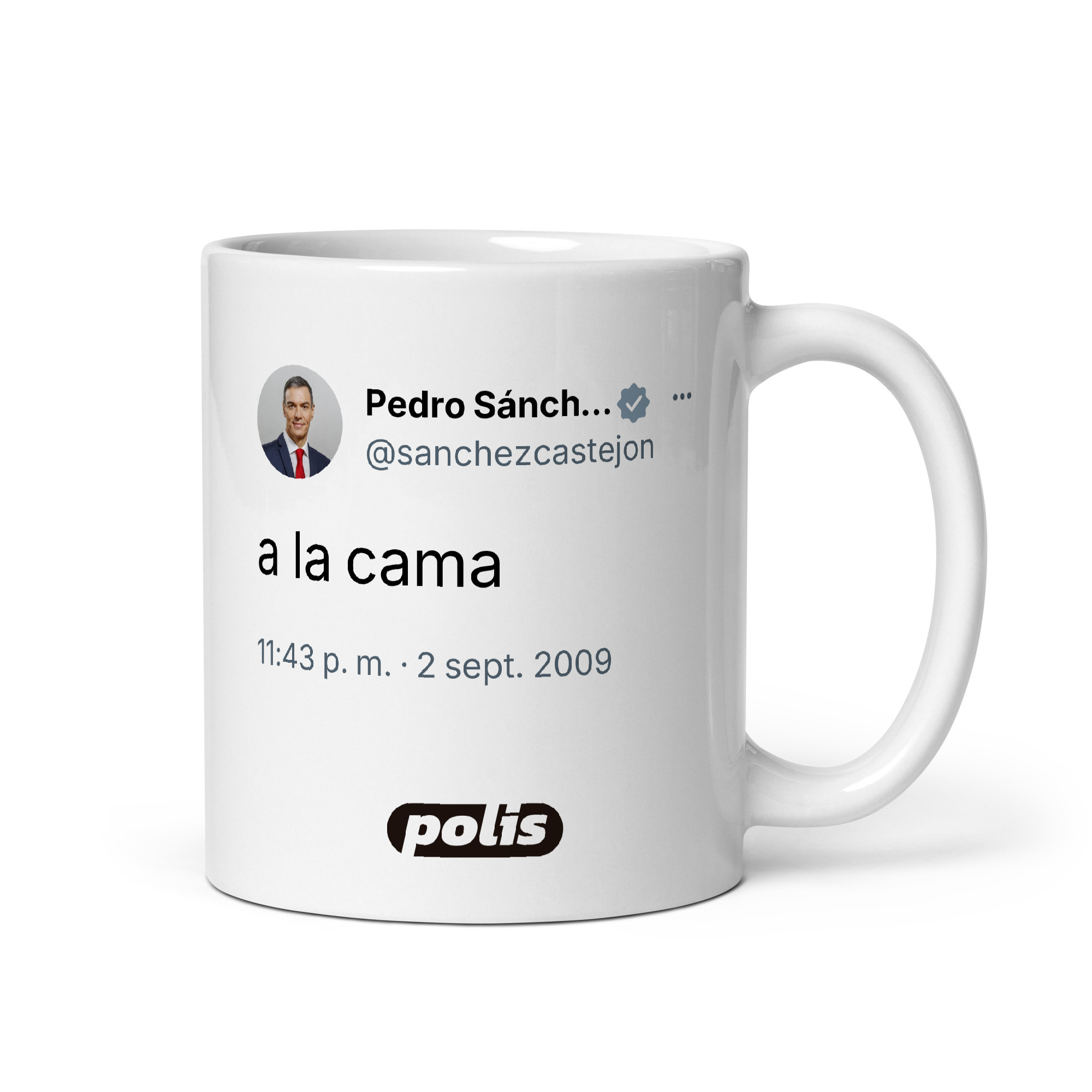 Taza blanca con el tuit de @sanchezcastejon: «a la cama»
