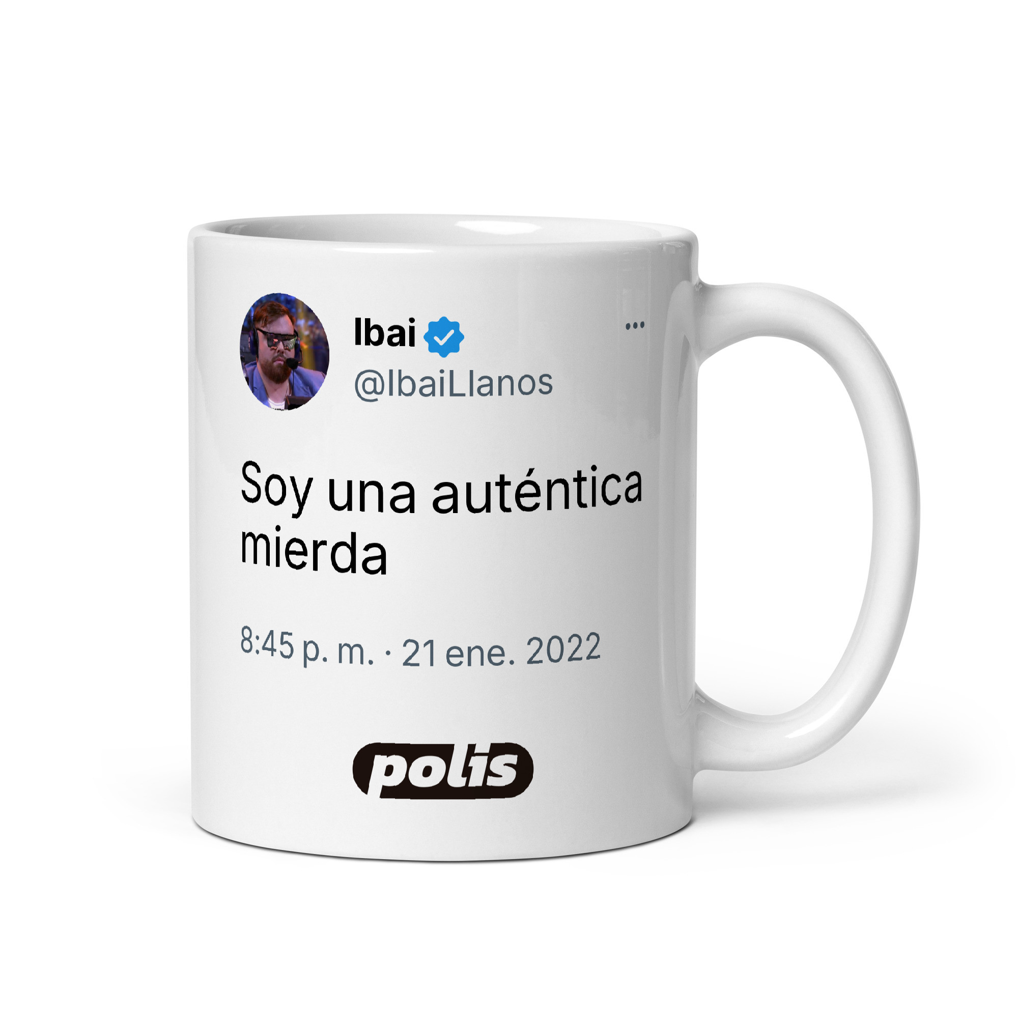 Taza blanca con el tuit de @IbaiLlanos: «Soy una auténtica mierda»
