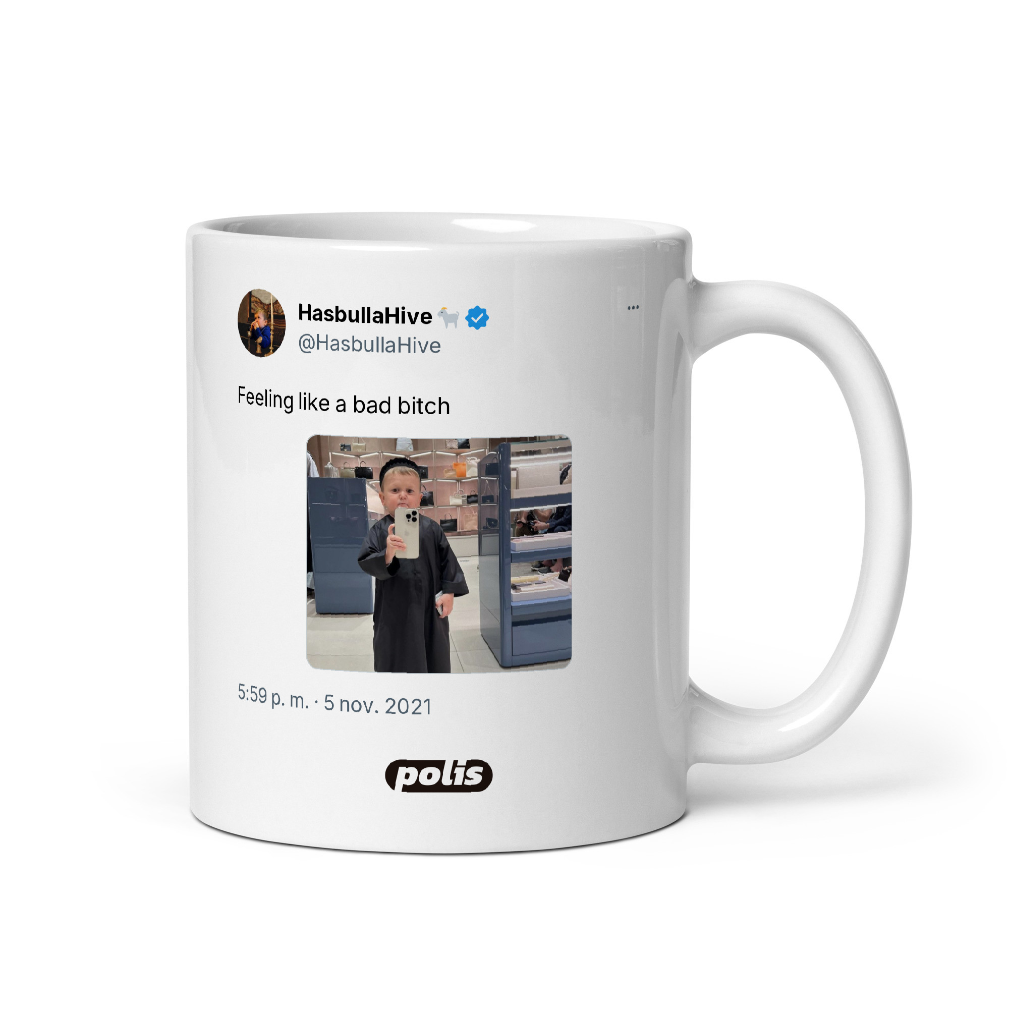 Taza blanca con el tuit de @HasbullaHive: «Feeling like a bad bitch»
